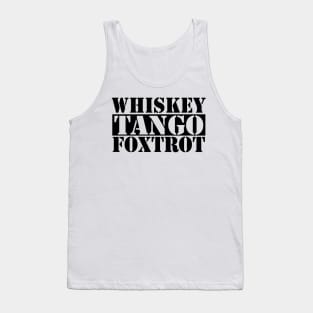 Whiskey Tango Foxtrot Tank Top